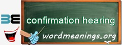 WordMeaning blackboard for confirmation hearing